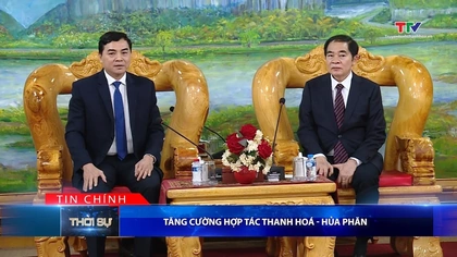 Bản tin Thời sự tối 3/12/2025: Tăng cường hợp tác Thanh Hóa – Hủa Phăn